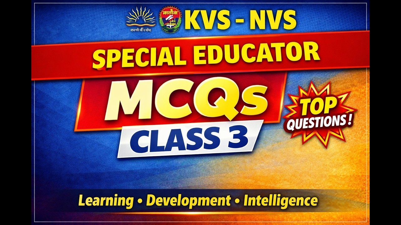 KVS NVS SPECIAL EDUCATOR MCQS CLASS / NOTES FOR SPECIAL EDUCATOR / KVS NVS TIER 2