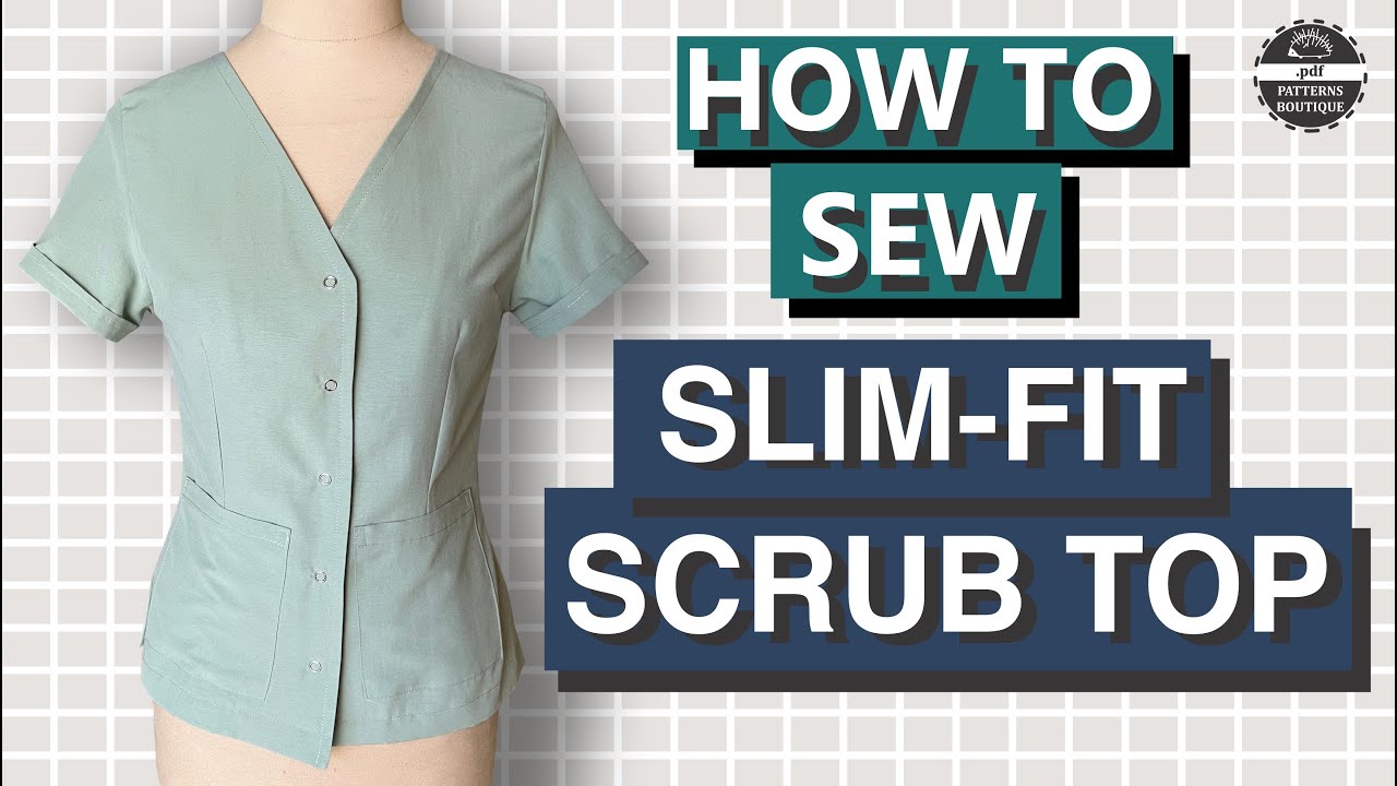 Slim-Fit Scrub Top for Women – Complete Sew-Along Tutorial (No Talking) | PDF Patterns Boutique