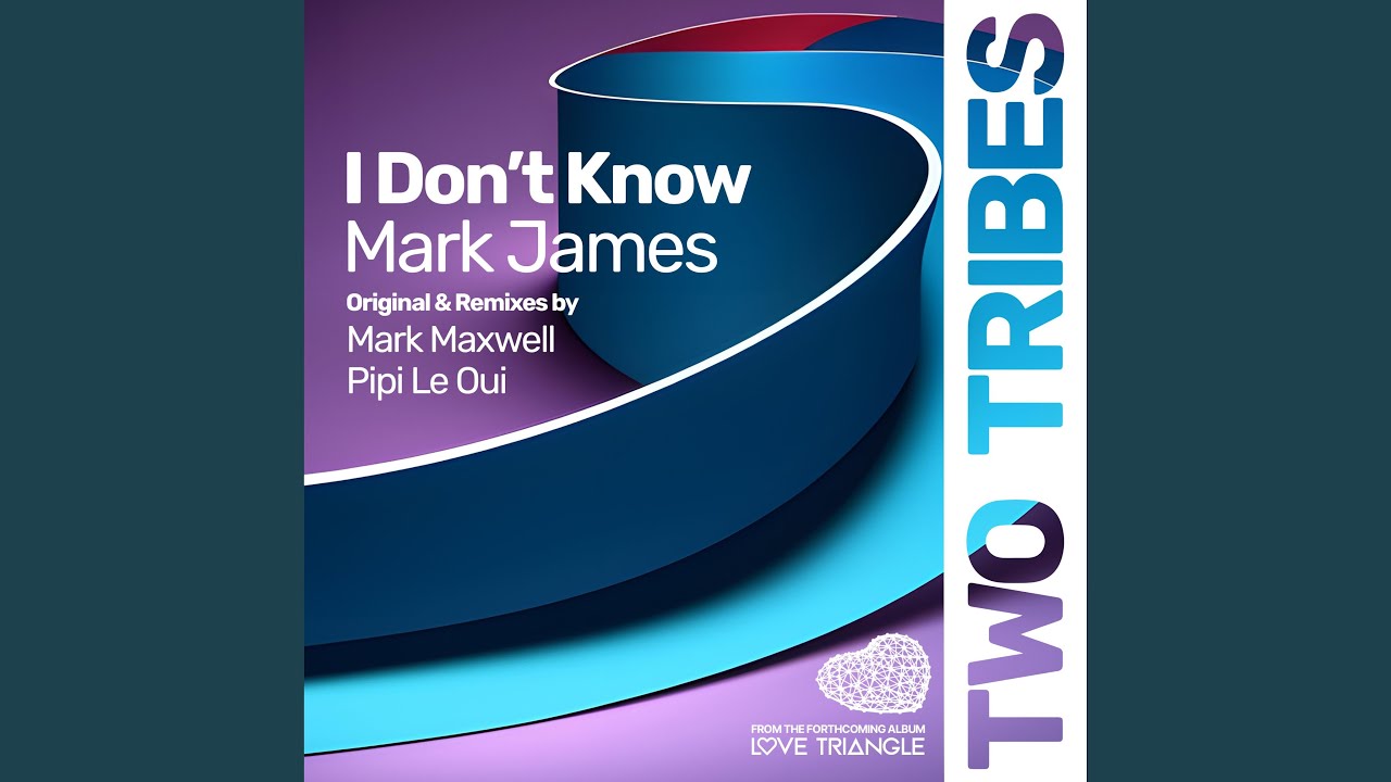 I Don't Know (Mark Maxwell Remix)