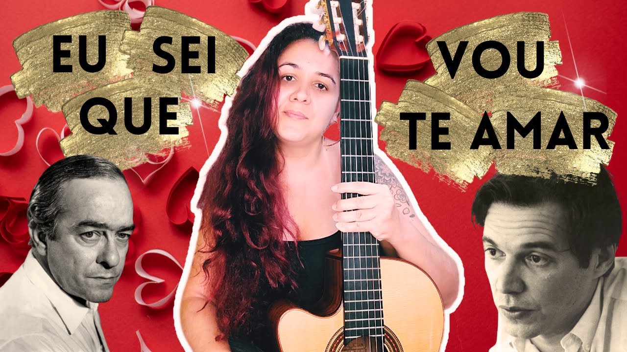 Como Tocar EU SEI QUE VOU TE AMAR - Tom Jobim e Vinícius de Moraes