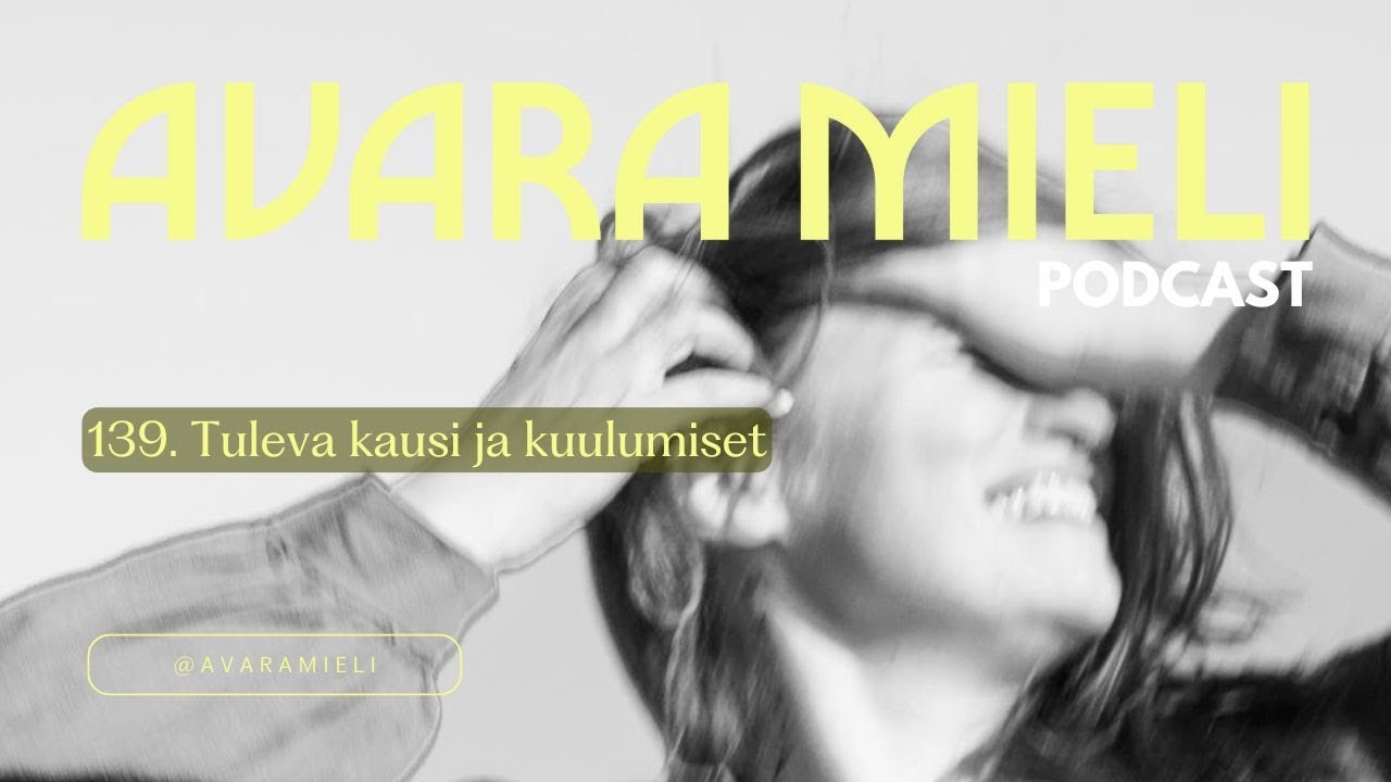 139. Tuleva kausi ja kuulumiset