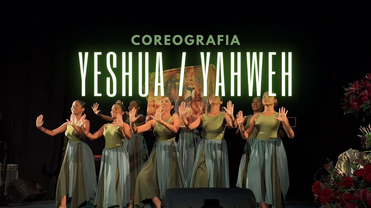 Coreografia Yeshua/Yahweh - Exército da Paz