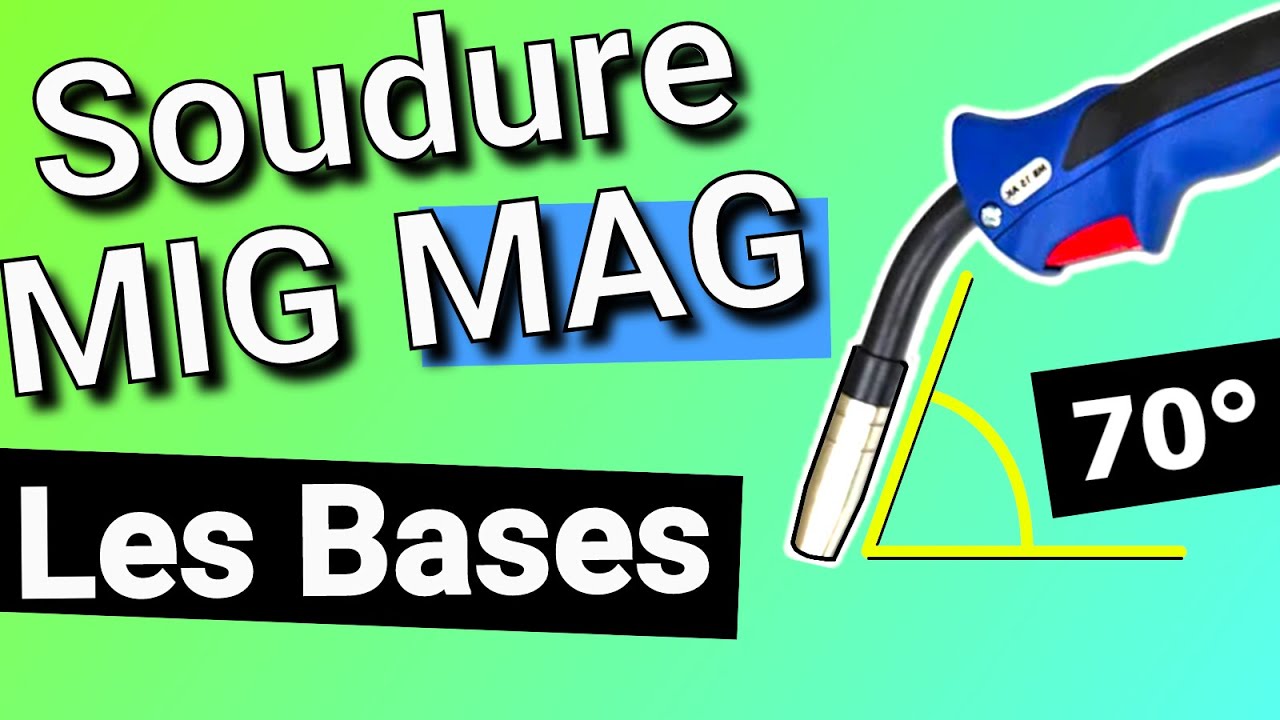☑️ Soudure Mig Mag - Cours COMPLET pour Réussir à Souder