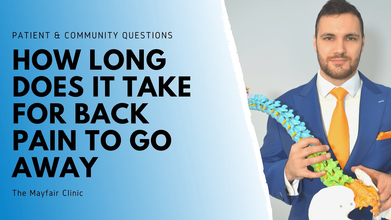 How Long Does It Take For Back Pain To Go Away? | Healing Time For Back Injury