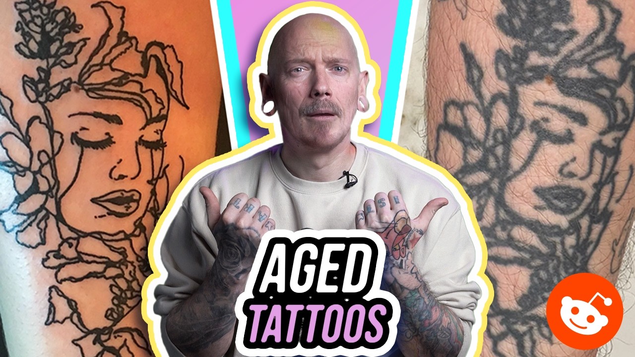 AGED TATTOOS OF REDDIT | Tattoo Critiques | Pony Lawson