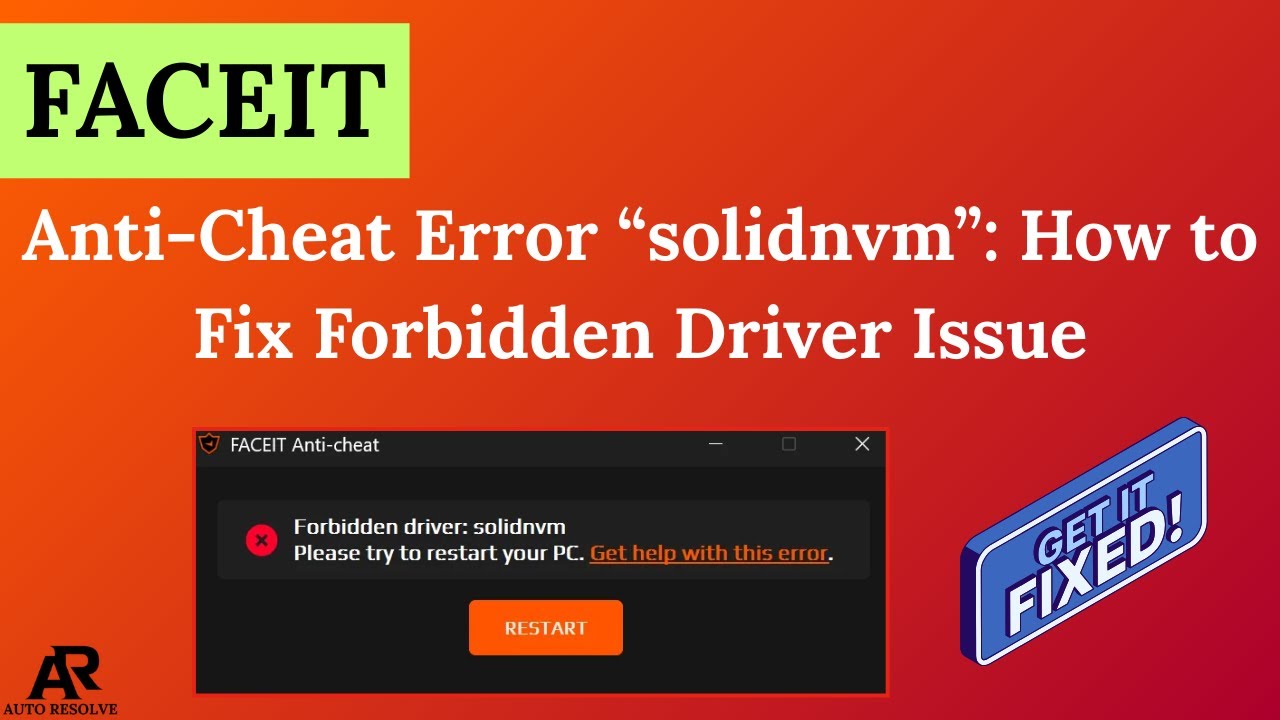 FACEIT Anti-Cheat Error “solidnvm”: How to Fix Forbidden Driver Issue (2026)