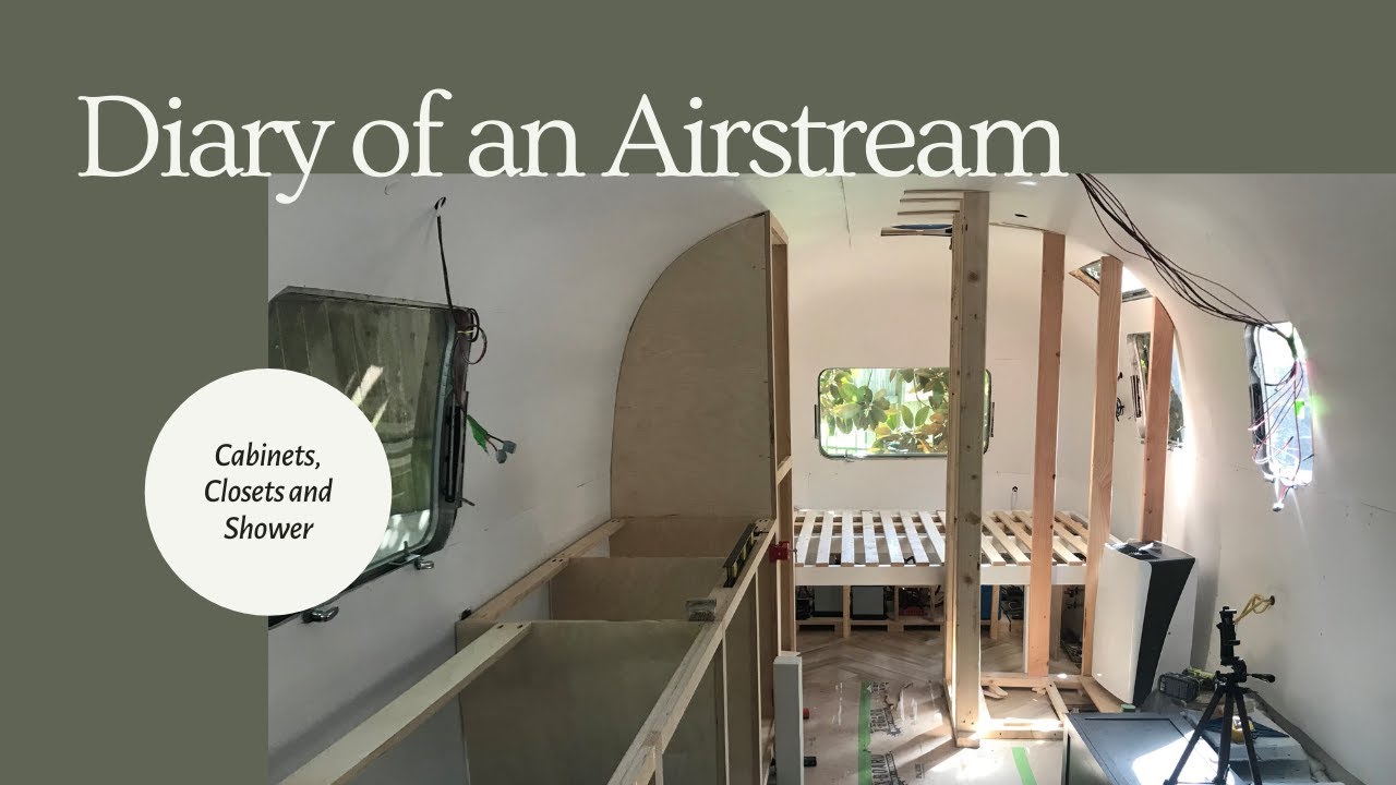 Diary of an Airstream Weeks 31-35: Cabinets, Closet, and Shower
