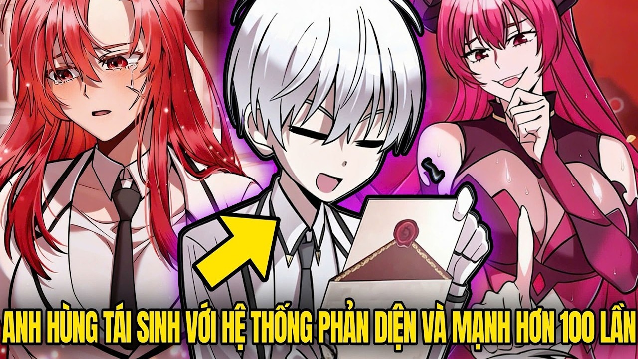 Vừa Tái Sinh Đã Có Hệ Thống Phản Diện – Anh Hùng Này Mạnh Hơn 100 Lần | Review Manhwa