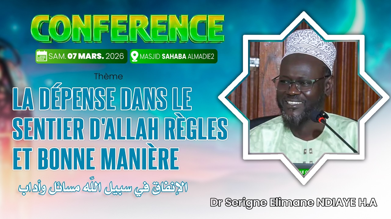 Direct Conférence Dr Ilimane Ndiaye | 07-03-26 | LA DÉPENSE DANS LE SENTIER D'ALLAH RÈGLES...