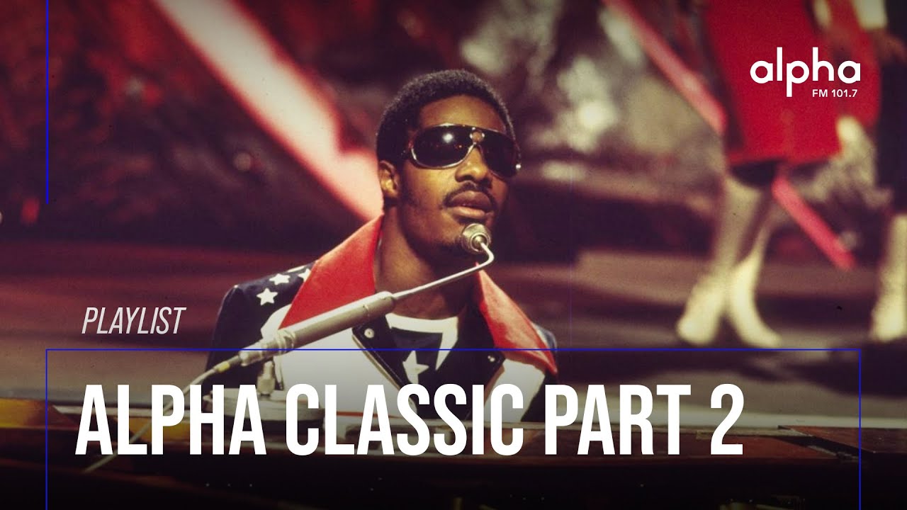 PLAYLIST ALPHA CLASSIC PART.2