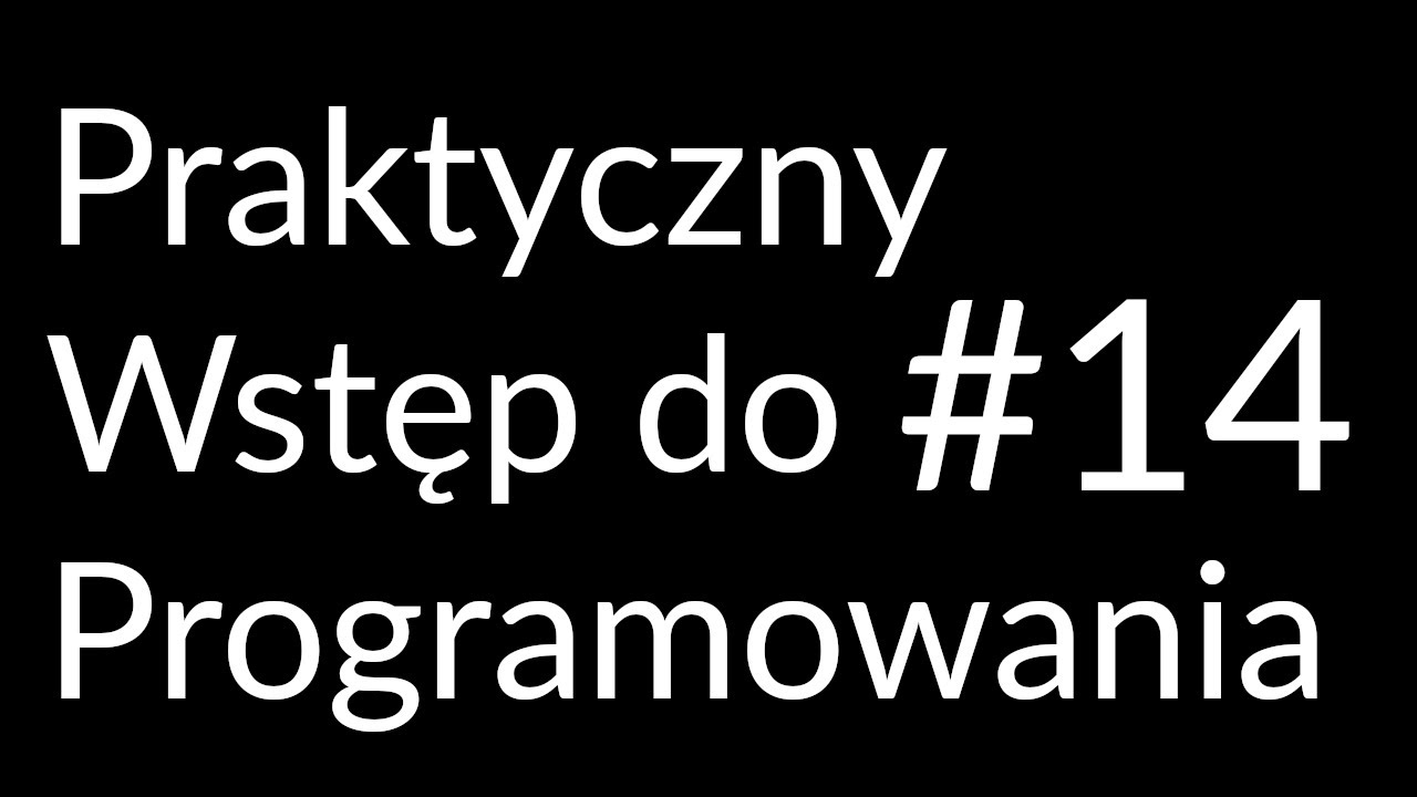 Jak zacząć programować obiektowo (wstęp do C++)