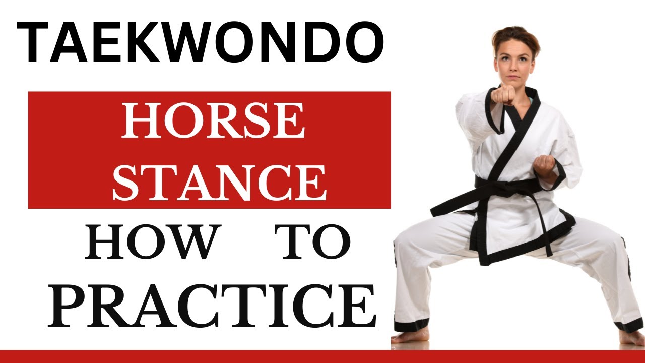 How to Learn Taekwondo Horse Stance Juchum Seogi