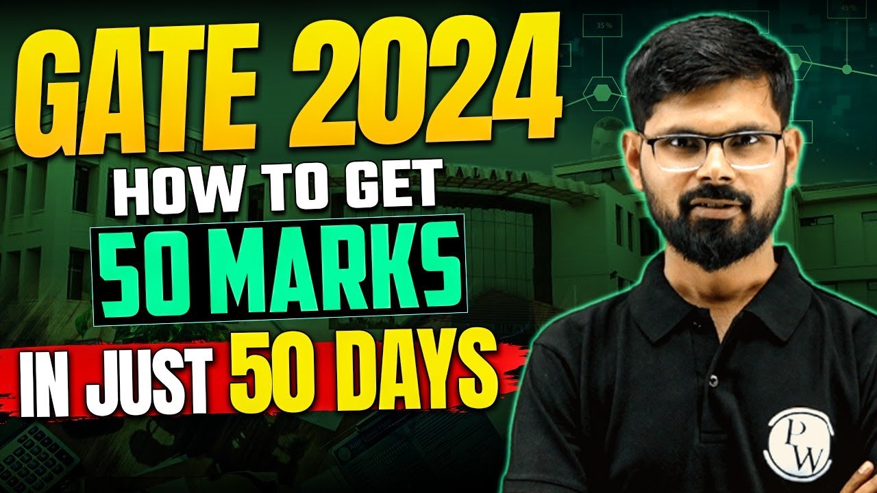 50 Days Strategy 🔥 To Get 50 Marks in GATE 2024