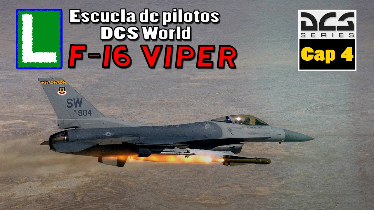Escuela de Pilotos: DCS F-16 | Cap4 | ¡MAVERICKS! | Lanzamiento VIS o esclavizar al TGP