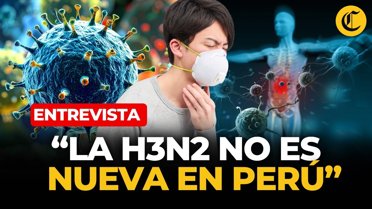 ¿Qué es el AH3N2 subclado K?: infectólogo explica síntomas, vacuna y prevención | El Comercio