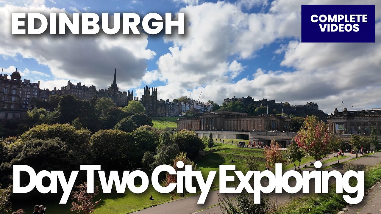 Edinburgh Day Two -  The Complete Video
