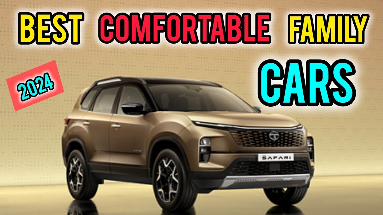 best comfortable family cars || most comfortable cars in India 