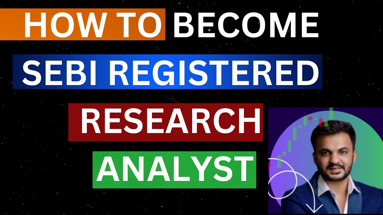 HOW TO BECOME SEBI REGISTERED RESEARCH ANALYST  | NISM RESEARCH ANALYST EXAM | SEBI REGISTERED RA