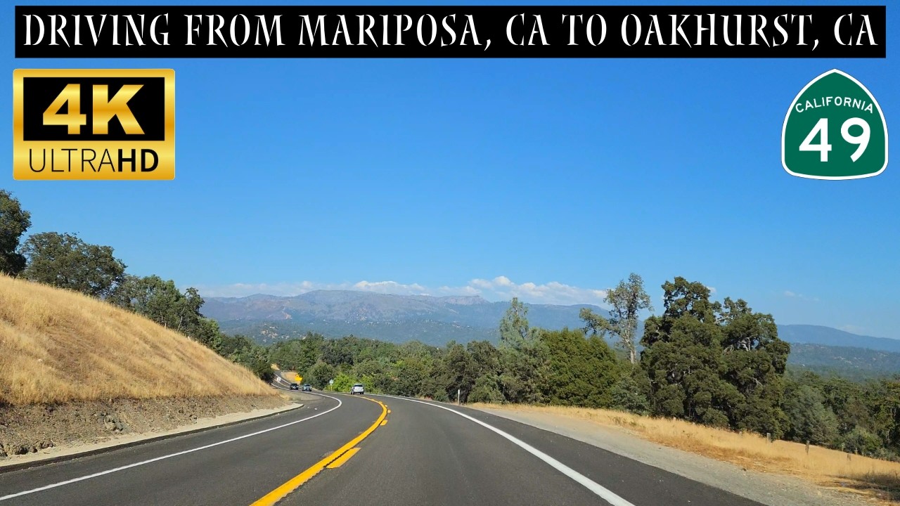 Driving From Mariposa To Oakhurst, CA | CA-49 South On The Golden Chain Highway | 4K Scenic Drive