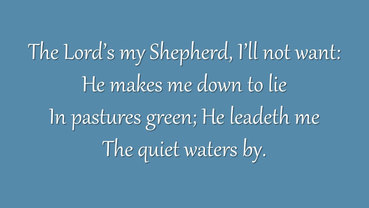 The Lord’s My Shepherd, I’ll Not Want (Metropolitan Tabernacle)