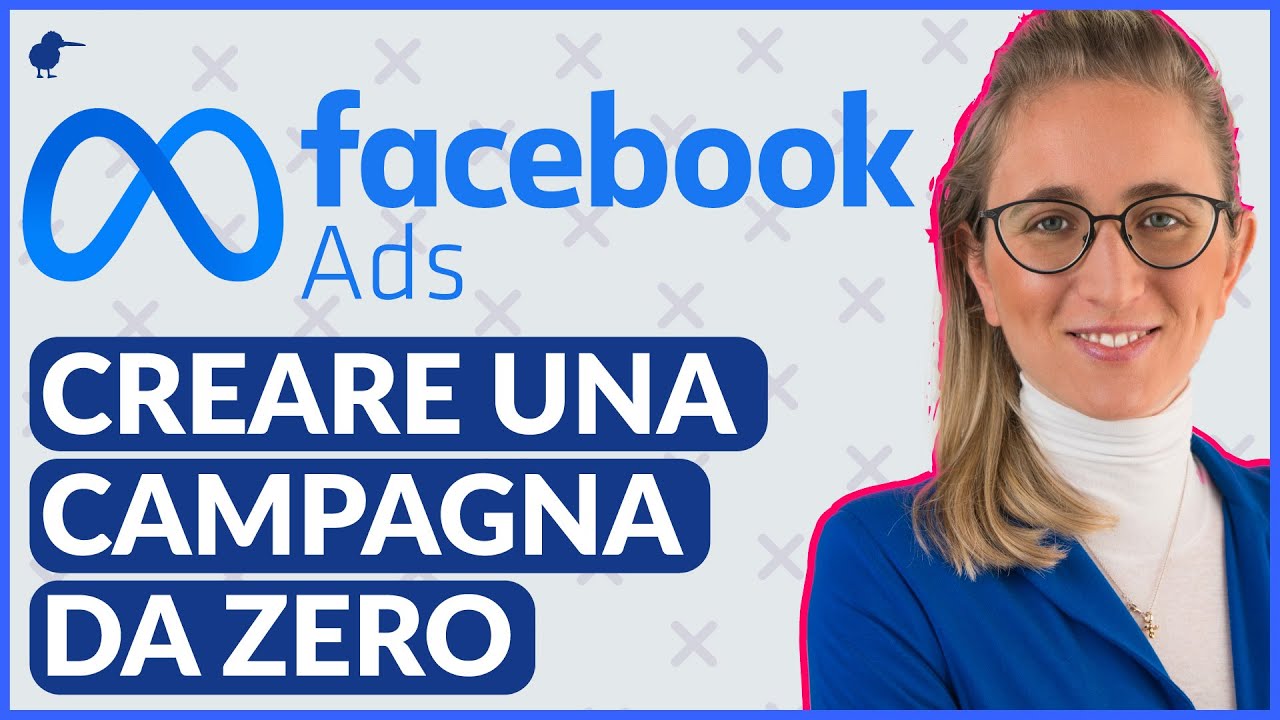 Facebook ADS, fare una campagna da Zero con Business Manager [Tutorial Italiano]