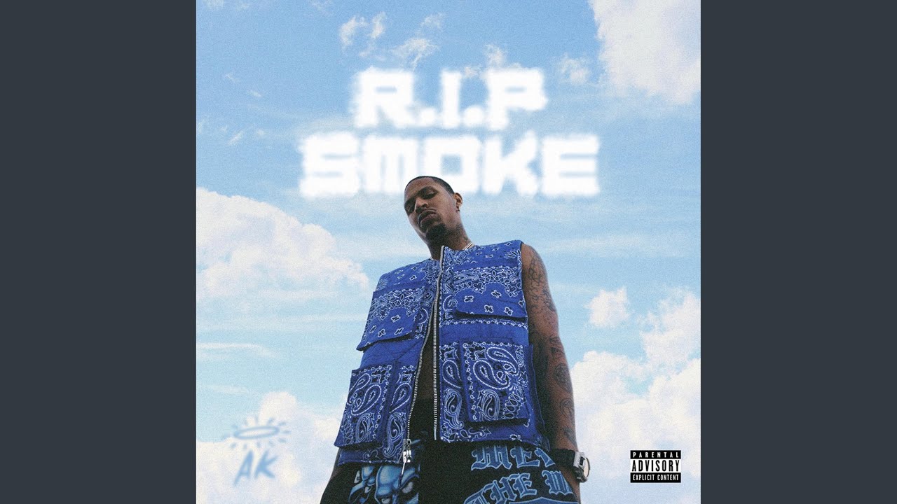 R.I.P SMOKE