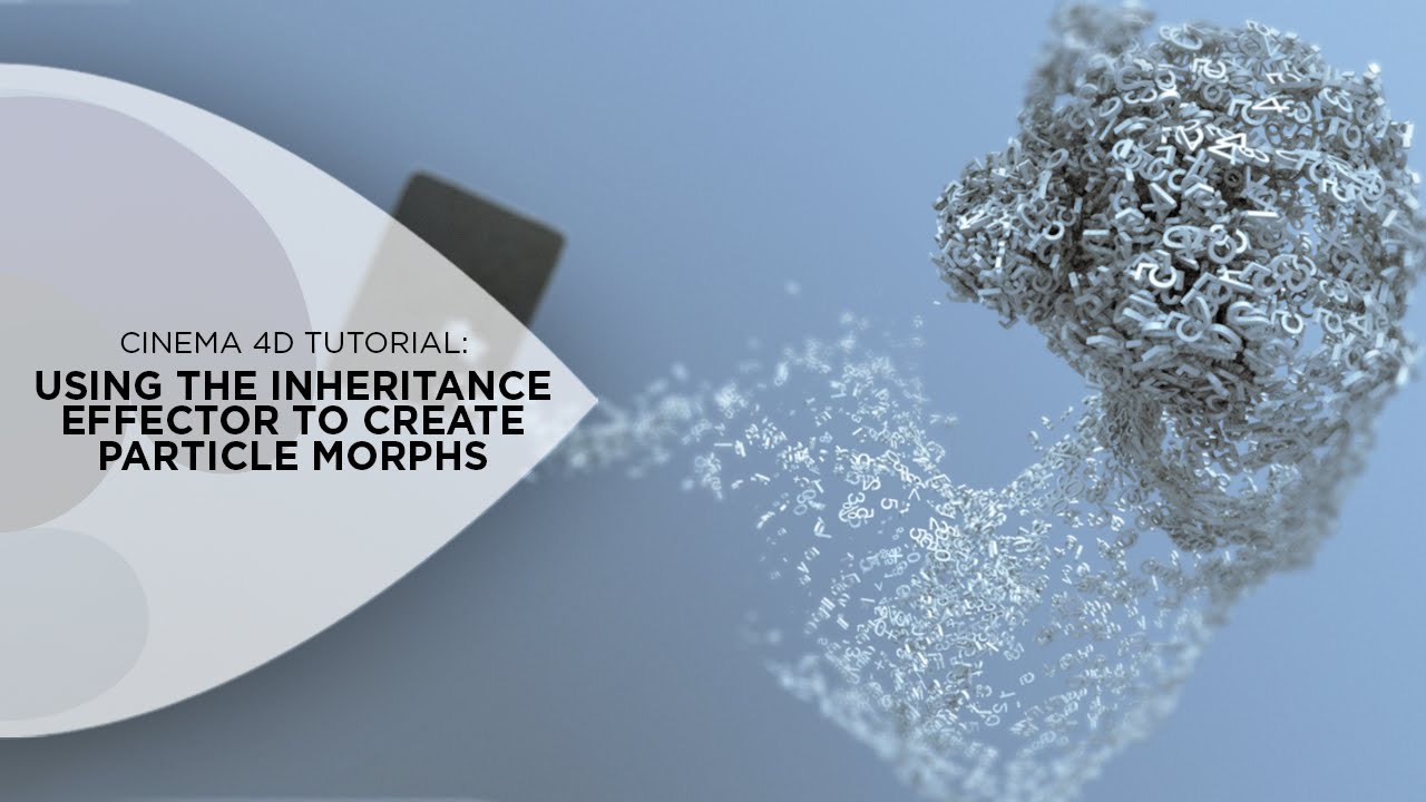 Cinema 4D Tutorial - Creating a Particle Morph Using Cinema 4D's Inheritance Effector