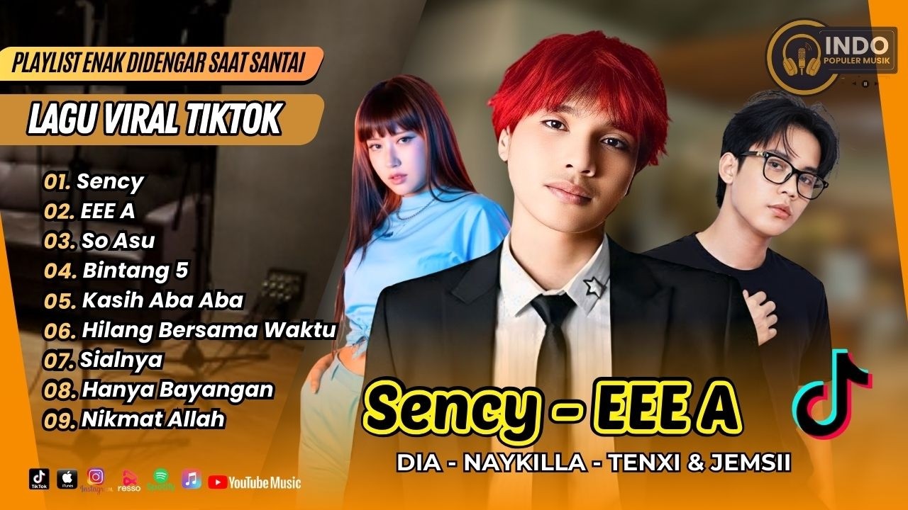 SENCY - Dia Ft Tenxi | EEE A | SO ASU - Naykilla | BINTANG 5 - Tenxi & Jemsi | LAGU TIKTOK VIRAL