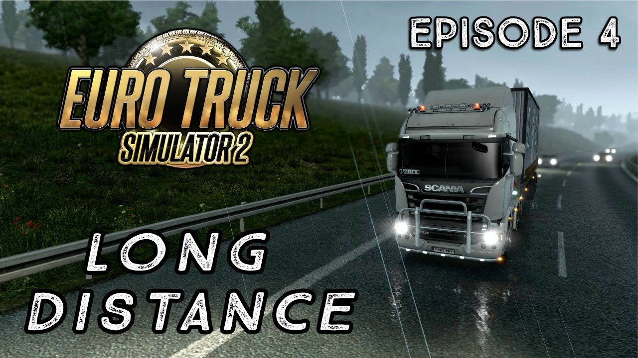 Long Distance Driving on Euro Truck Simulator 2 | Episode 4