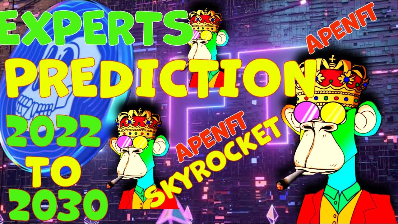 APENFT Price Prediction 2022, 2023, 2024, 2025 to 2030 &mdash; NFT Forecast