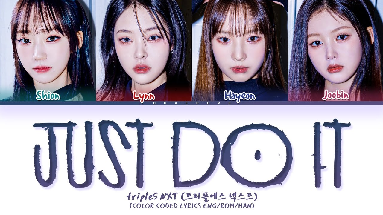NXT (tripleS) Just Do It Lyrics (Color Coded Lyrics)