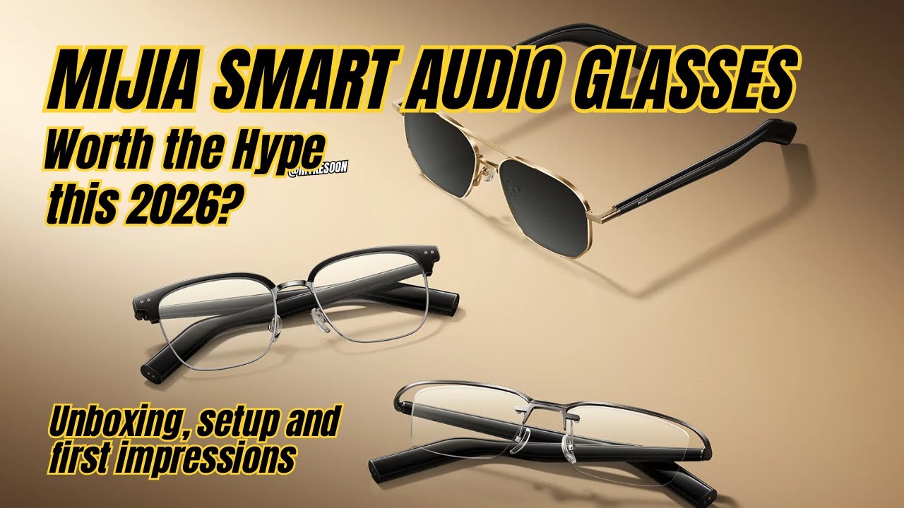 Everything You Need to Know: Mijia Smart Audio Glasses (2026)