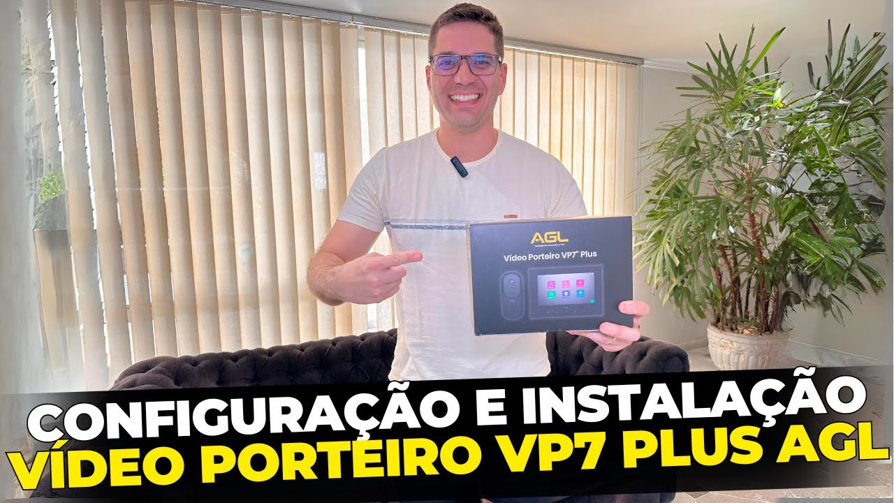 CONFIGURAÇÃO E INSTALAÇÃO DO VÍDEO PORTEIRO VP7 PLUS DA AGL | CASA DO TELECOM