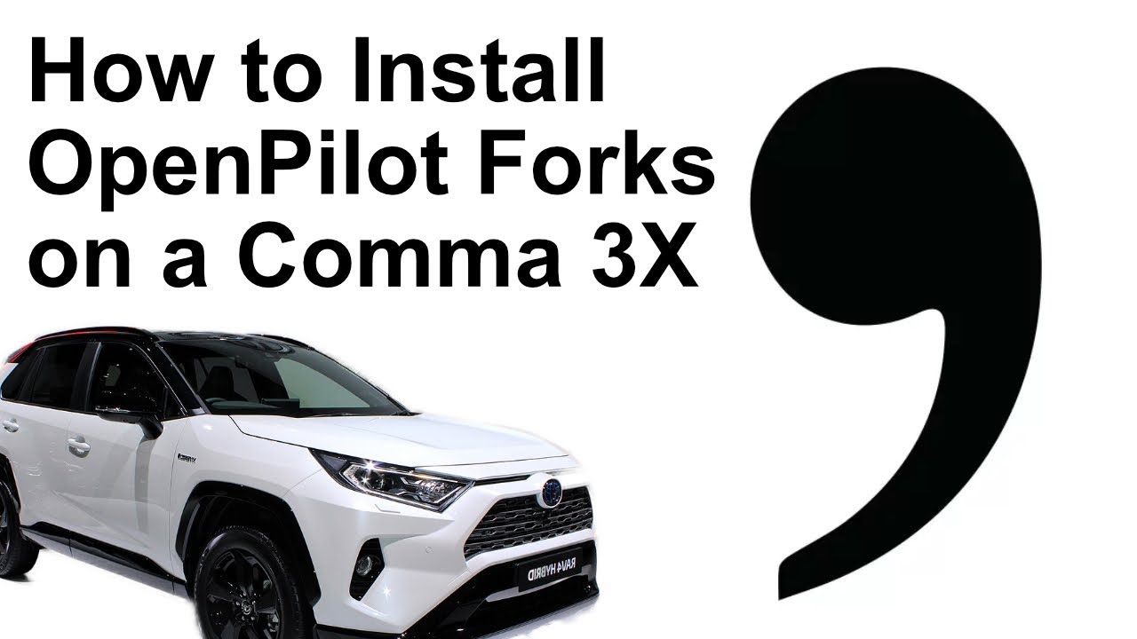 How to Install OpenPilot Forks - Comma 3X