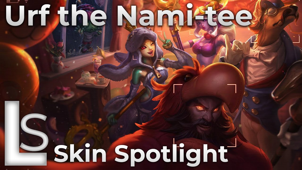 Urf the Nami-tee - Skin Spotlight - League of Legends - Patch 10.22.1