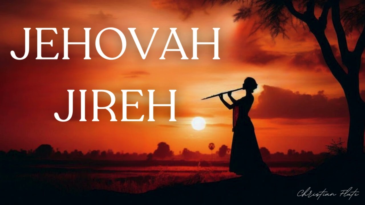 JEHOVAH JIREH | PROPHETIC INSTRUMENTAL WORSHIP | PRAYER MUSIC