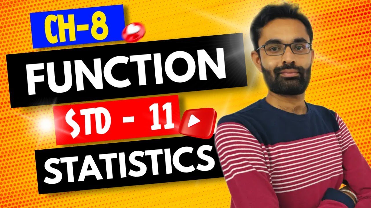 STANDARD 11 | STATISTICS | CH - 8 FUNCTION | ONE SHOT VIDEO | (GSEB) ENGLISH MEDIUM