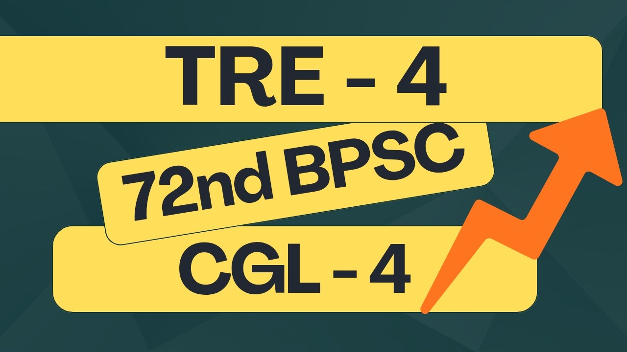 TRE - 4 || 72nd BPSC || CGL -4 ........ All Exams ... Practice set !!