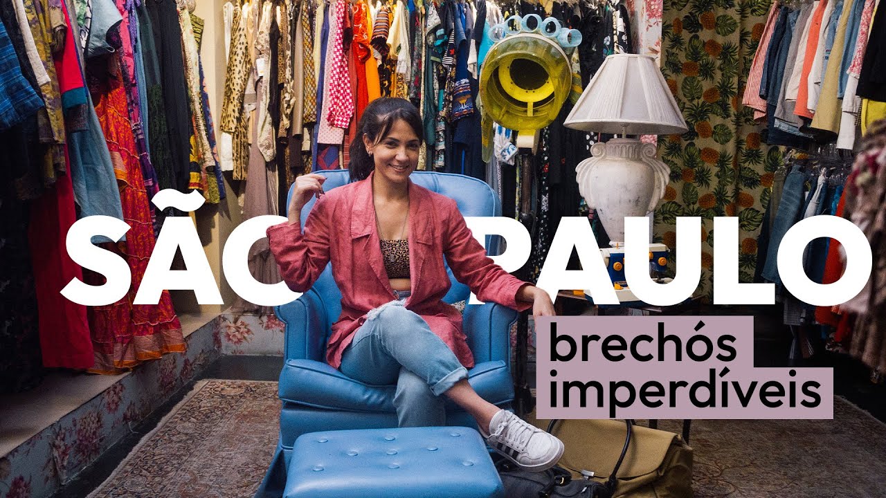 O QUE FAZER EM SÃO PAULO? CONHEÇA OS MELHORES BRECHÓS DE SP | SAH AYD