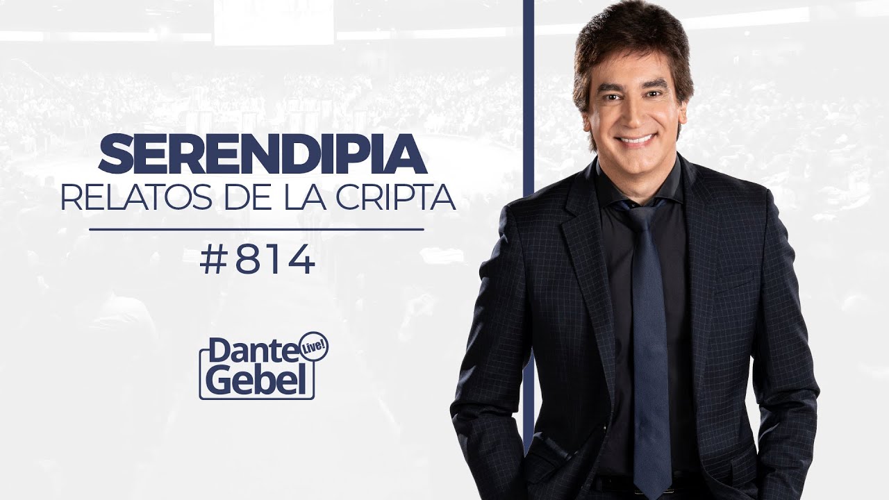 Dante Gebel #814 | Serendipia