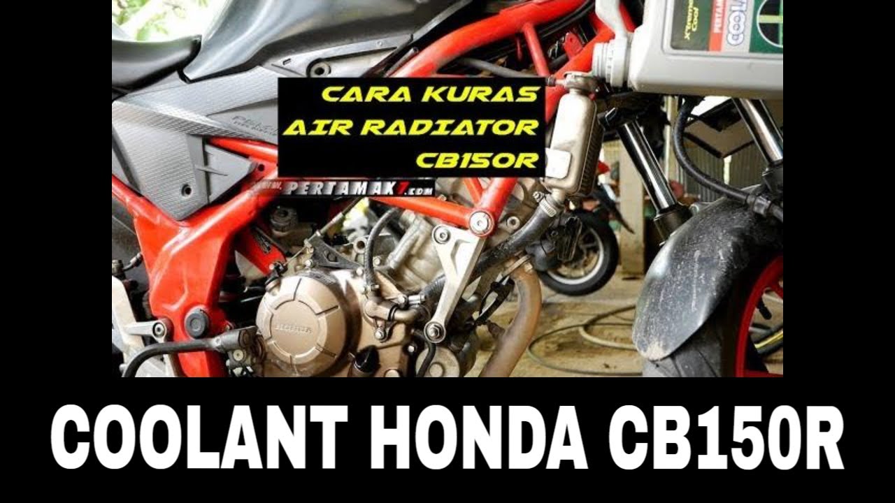 CARA Ganti Air Radiator Honda CB150R Streetfire Sendiri CB150X CBR150R #coolant #cb150r #airradiator
