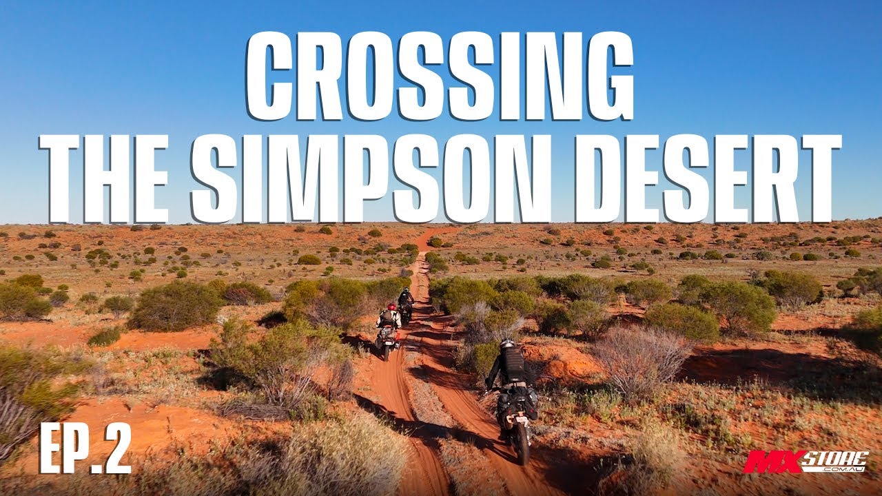 Crossing the Simpson Desert | Riding 5000km Across Australia Part 2