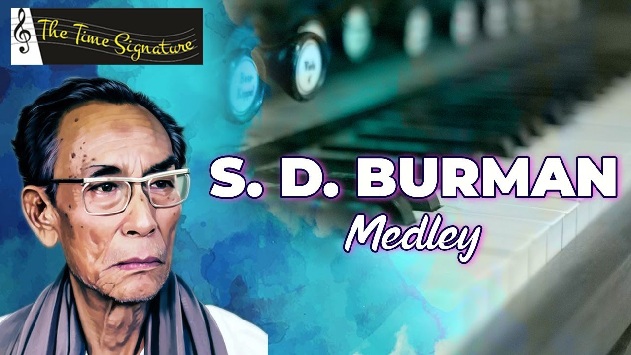 HITS OF S D BURMAN MEDLEY I ALOK KATDARE I SARVESH MISHRA I SHAILAJA I PRIYANKA I THE TIME SIGNATURE