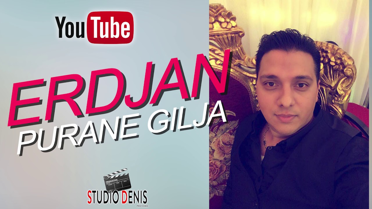 ERDJAN PURANE GILJA // STUDIO DENIS // ♫ █▬█ █ ▀█▀♫ ▀ © 2020