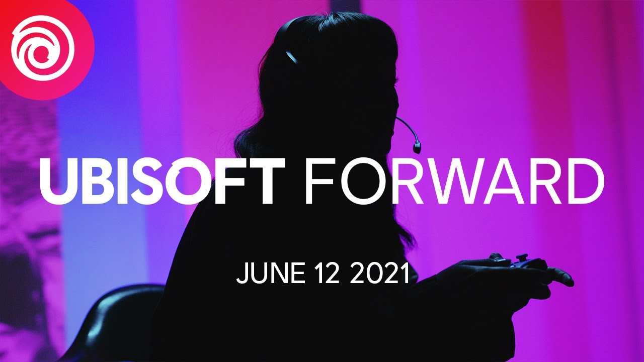Ubisoft Forward: Official Livestream - June 2021 | #UbiForward