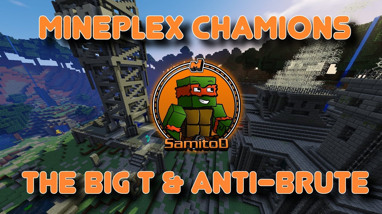 Mineplex Champions: The Big T + Anti-Brute Build