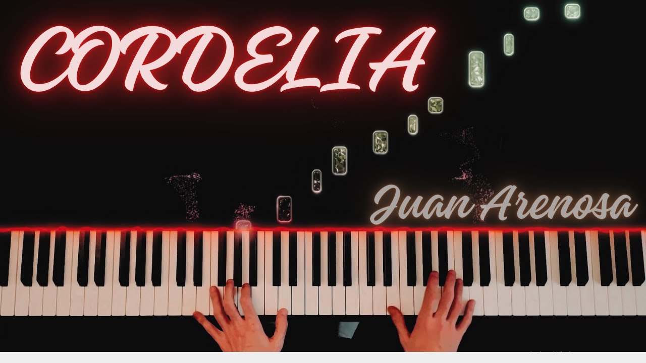 Cordelia - Juan Arenosa | Piano Cover 🎹