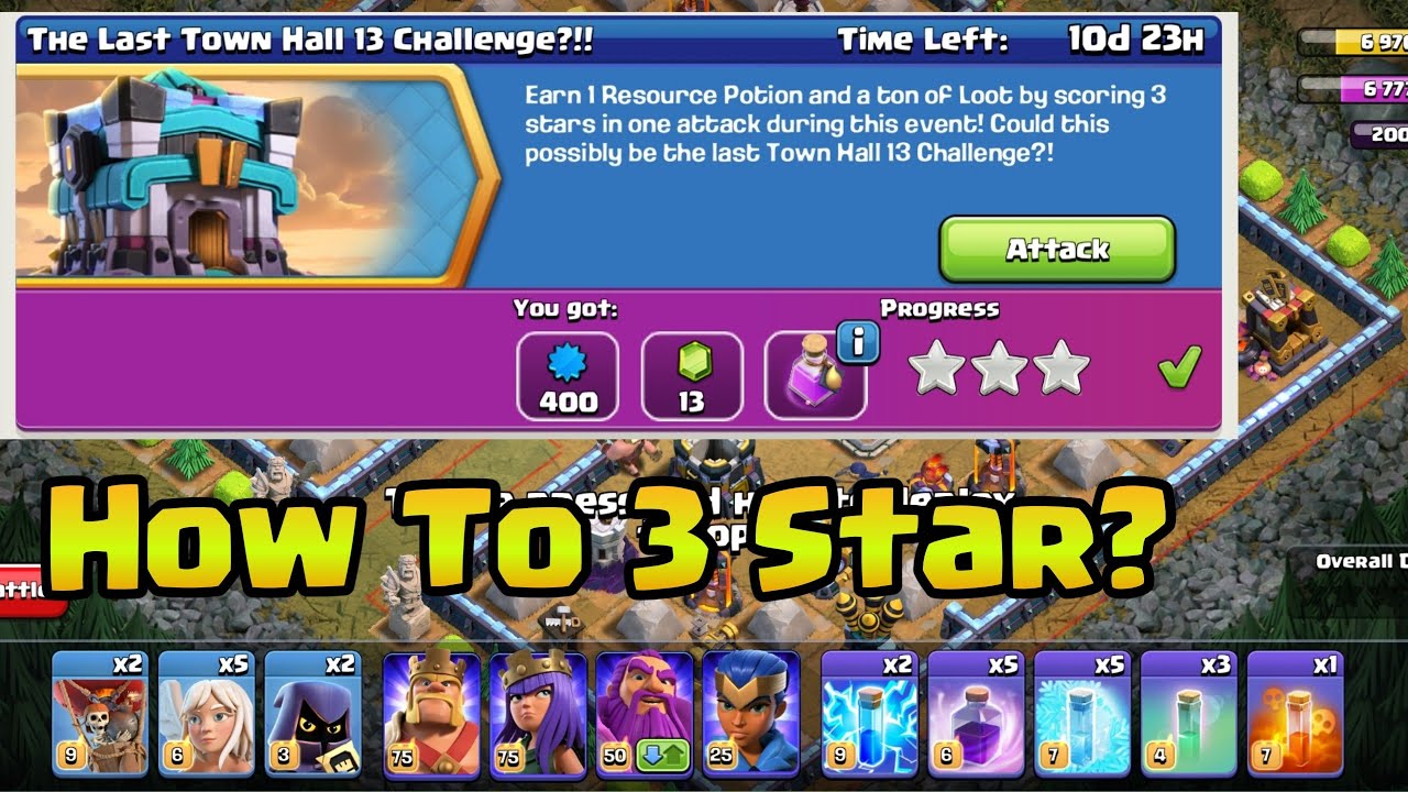 How To 3 Star The Last Town Hall 13 Challenge | Easily Complete The Last 13 Challenge