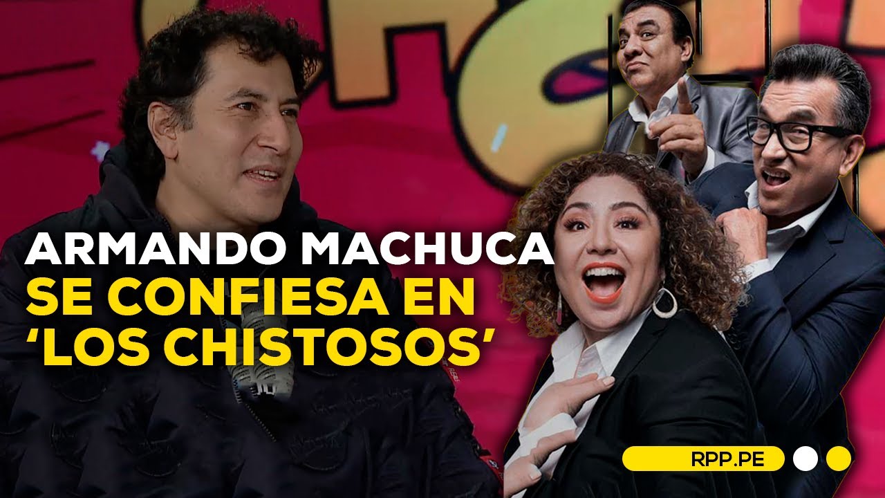 Armando Machuca cuenta su experiencia en 'El Gran Chef' #CHISTOSOSRPP | ENTREVISTA