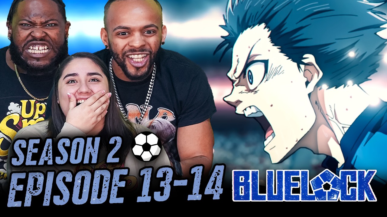 Greatest Shonen MC Since Vegeta l Blue Lock Season 2 Episode 13-14 REACTION